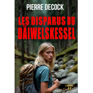 Les disparus du Däwelskessel